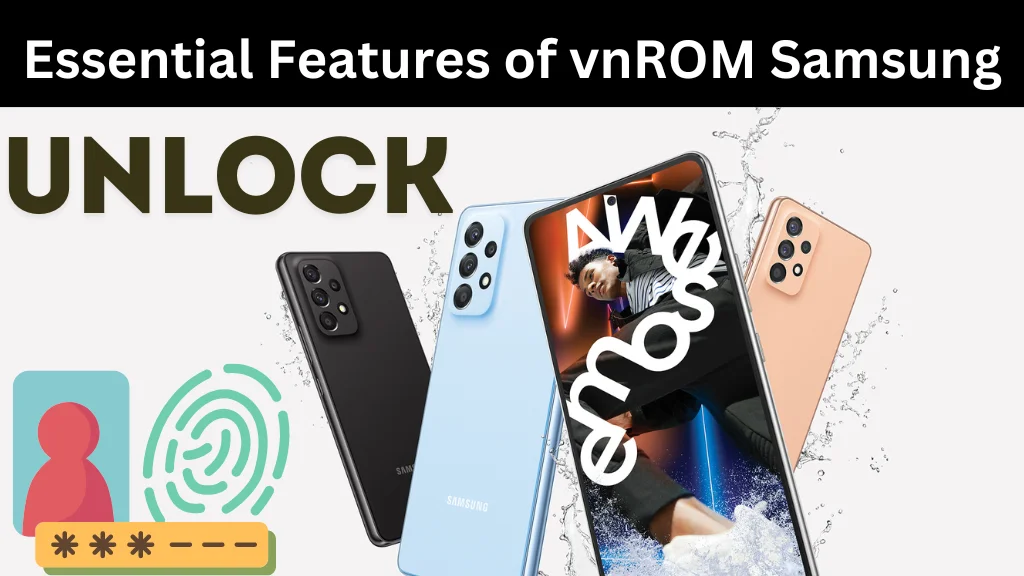  Features of vnROM Samsung